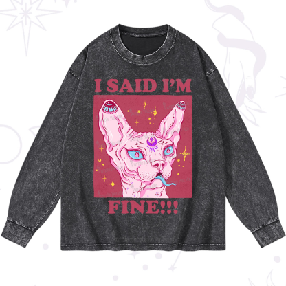Purplehecate I Said I'm Fine Washed Long Sleeve Shirt