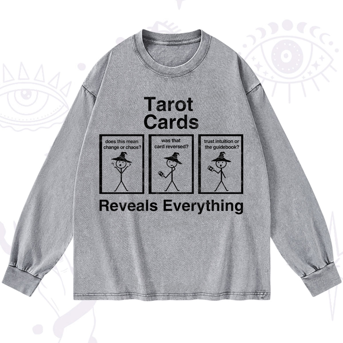 Purplehecate Tarot Card Reveals Everything Washed Long Sleeve Shirt