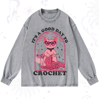 Purplehecate It's A Good Day To Crochet Washed Long Sleeve Shirt
