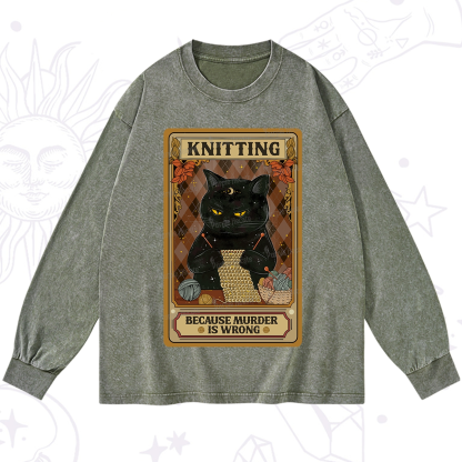 Purplehecate Knitting Because Murder Is Wrong Washed Long Sleeve Shirt