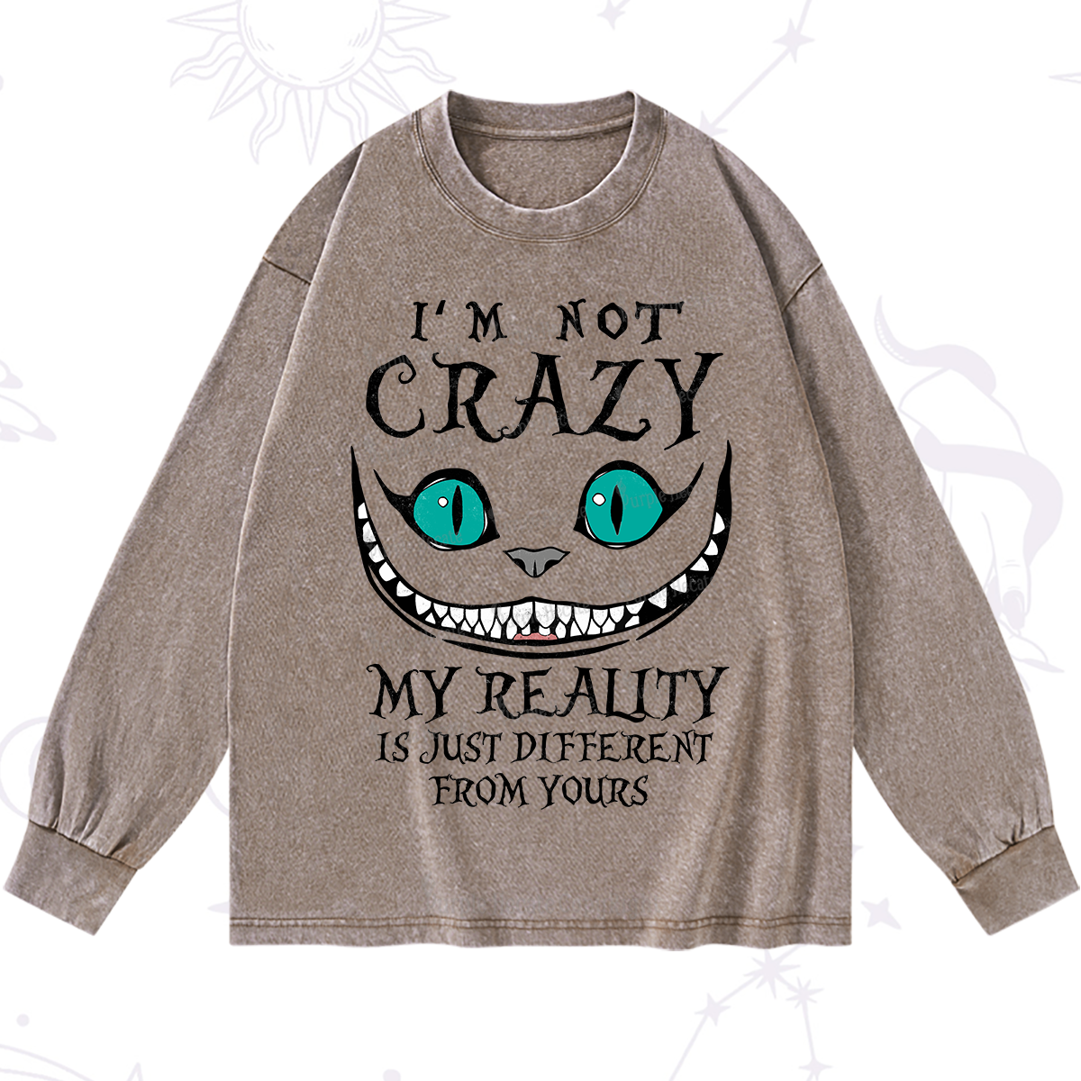 Purplehecate I'm Not Crazy My Reality Is Just Washed Long Sleeve Shirt