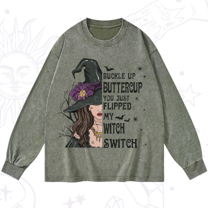 Purplehecate Buckle Up Buttercup You Just Flipped My Witch Switch Washed Long Sleeve Shirt