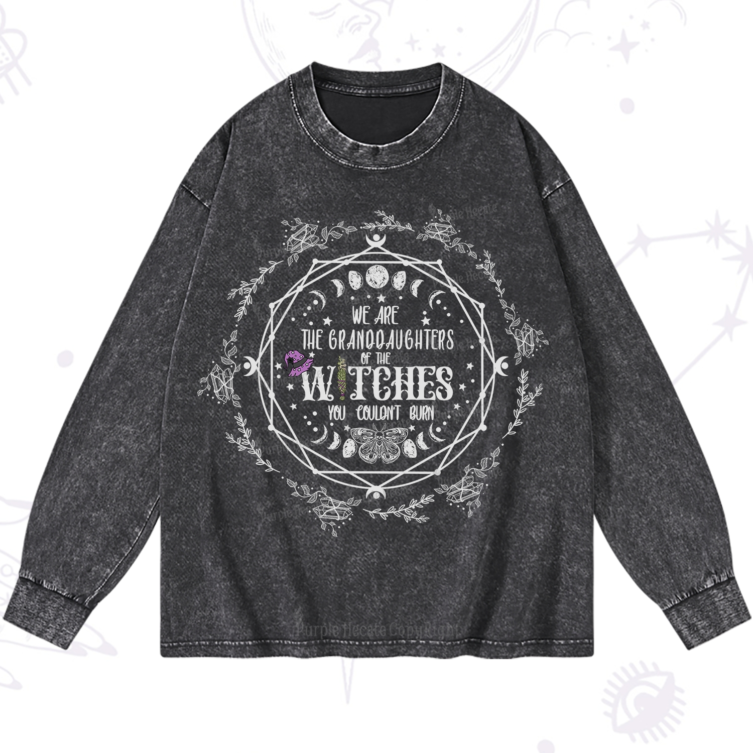 Purplehecate We Are the Granddaughters of the Witches You Could Not Burn Washed Long Sleeve Shirt