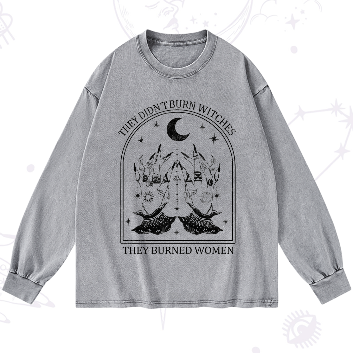 Purplehecate They Didn't Burn Witches Washed Long Sleeve Shirt