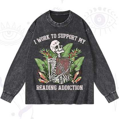 Purplehecate I Work Support My Reading Addiction Washed Long Sleeve Shirt