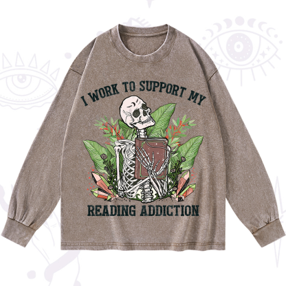 Purplehecate I Work Support My Reading Addiction Washed Long Sleeve Shirt