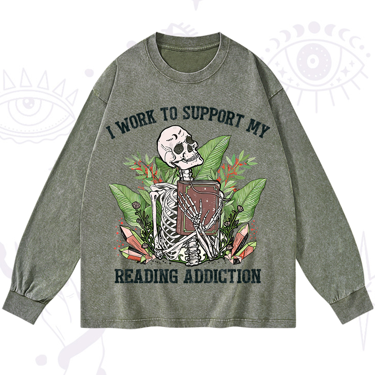 Purplehecate I Work Support My Reading Addiction Washed Long Sleeve Shirt