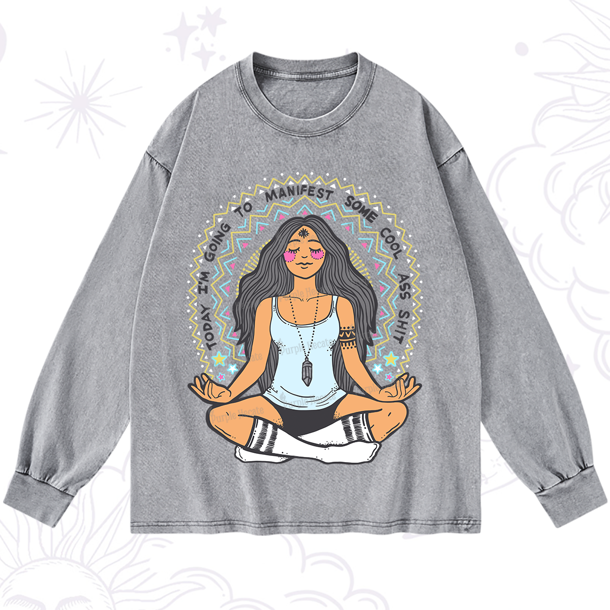 Purplehecate Today I'm Going To Manifest Washed Long Sleeve Shirt