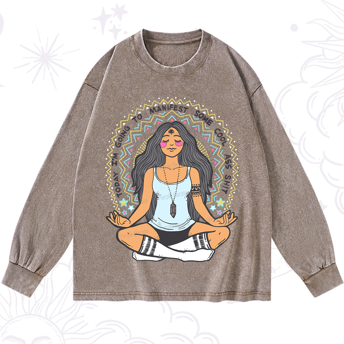 Purplehecate Today I'm Going To Manifest Washed Long Sleeve Shirt
