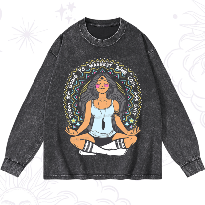 Purplehecate Today I'm Going To Manifest Washed Long Sleeve Shirt