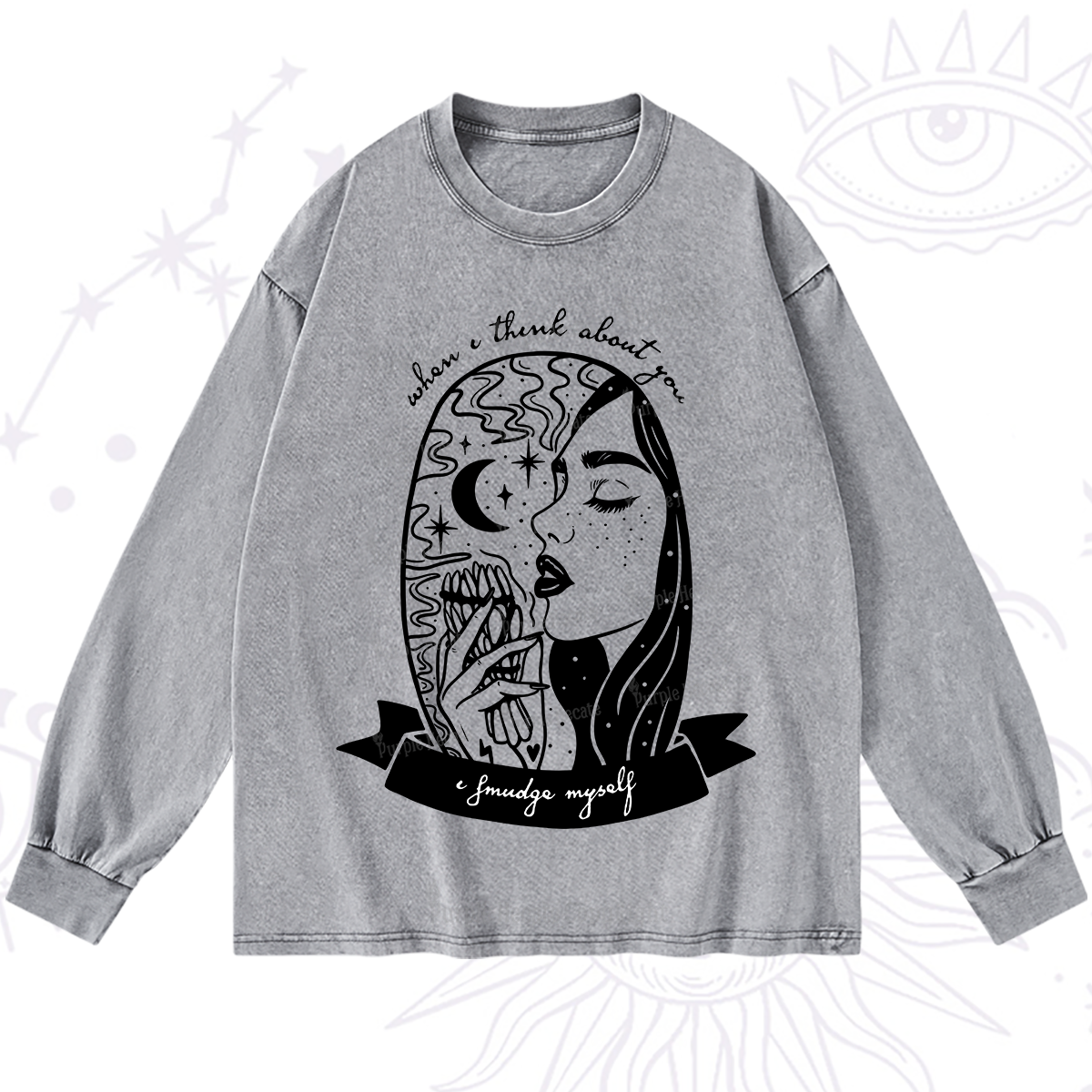 Purplehecate When I Think About You I Smudge Myself Washed Long Sleeve Shirt