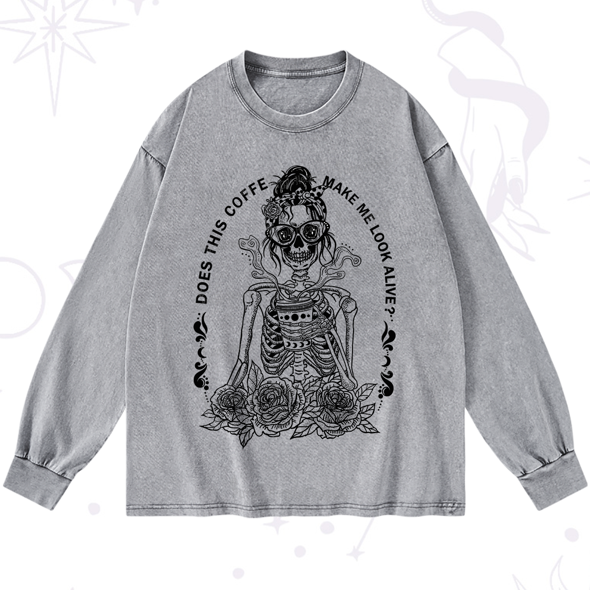 Purplehecate Does This Coffee Make Me Look Alive Washed Long Sleeve Shirt