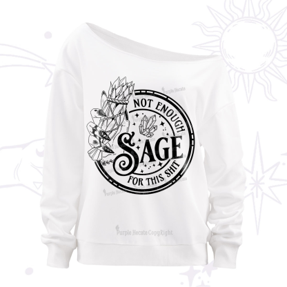 Purplehecate Not Enough Smudge for This Shit Off The Shoulder Sweatshirt