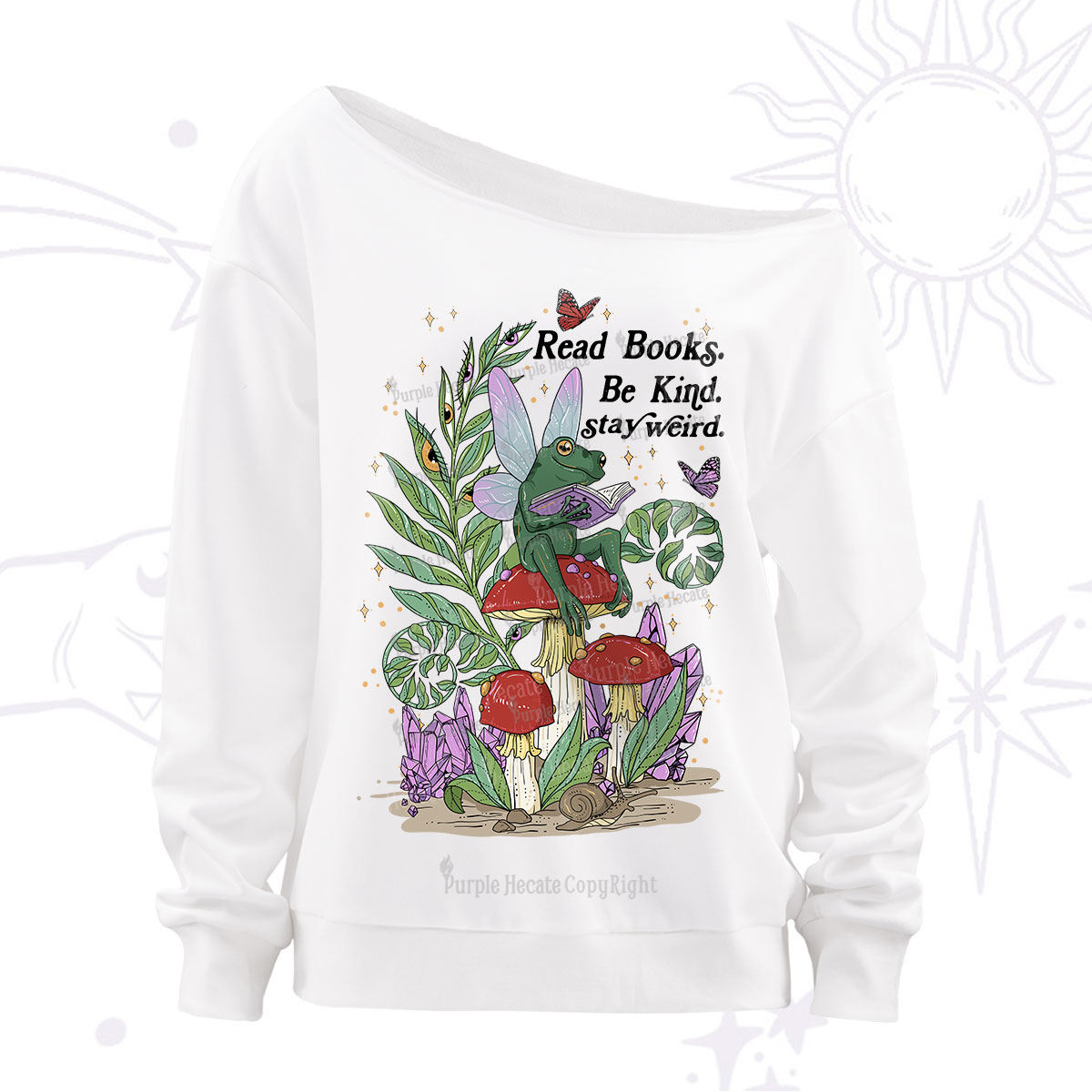 Purplehecate Read Books Be Kind Stay Weird Off The Shoulder Sweatshirt