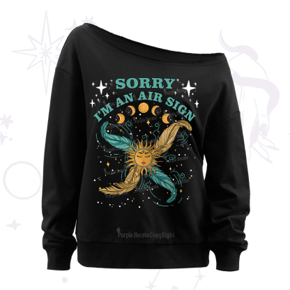 Purplehecate Sorry I'm An Air Sign Off The Shoulder Sweatshirt