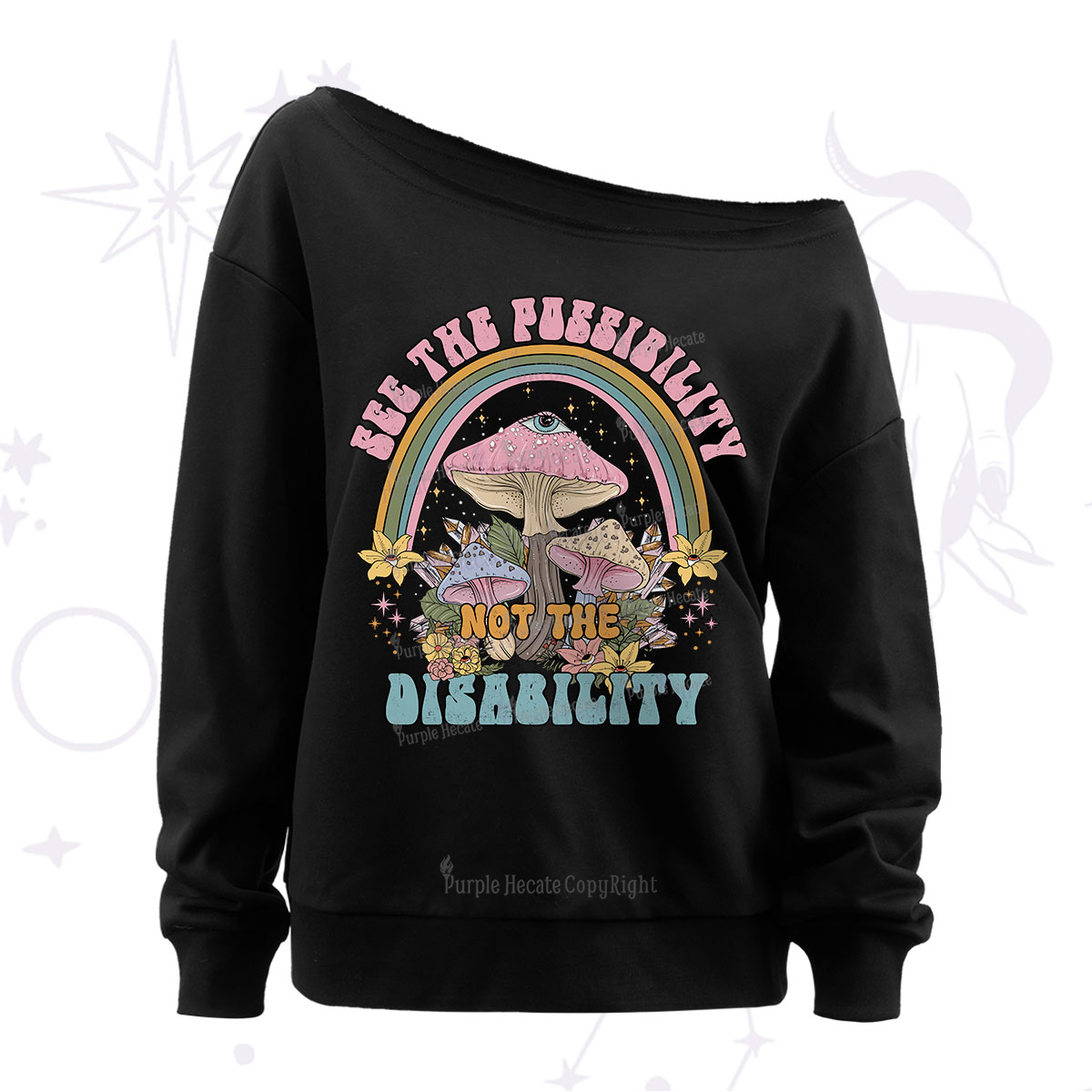 Purplehecate See The Possibility Not The Disability Off The Shoulder Sweatshirt