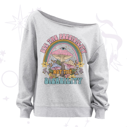 Purplehecate See The Possibility Not The Disability Off The Shoulder Sweatshirt