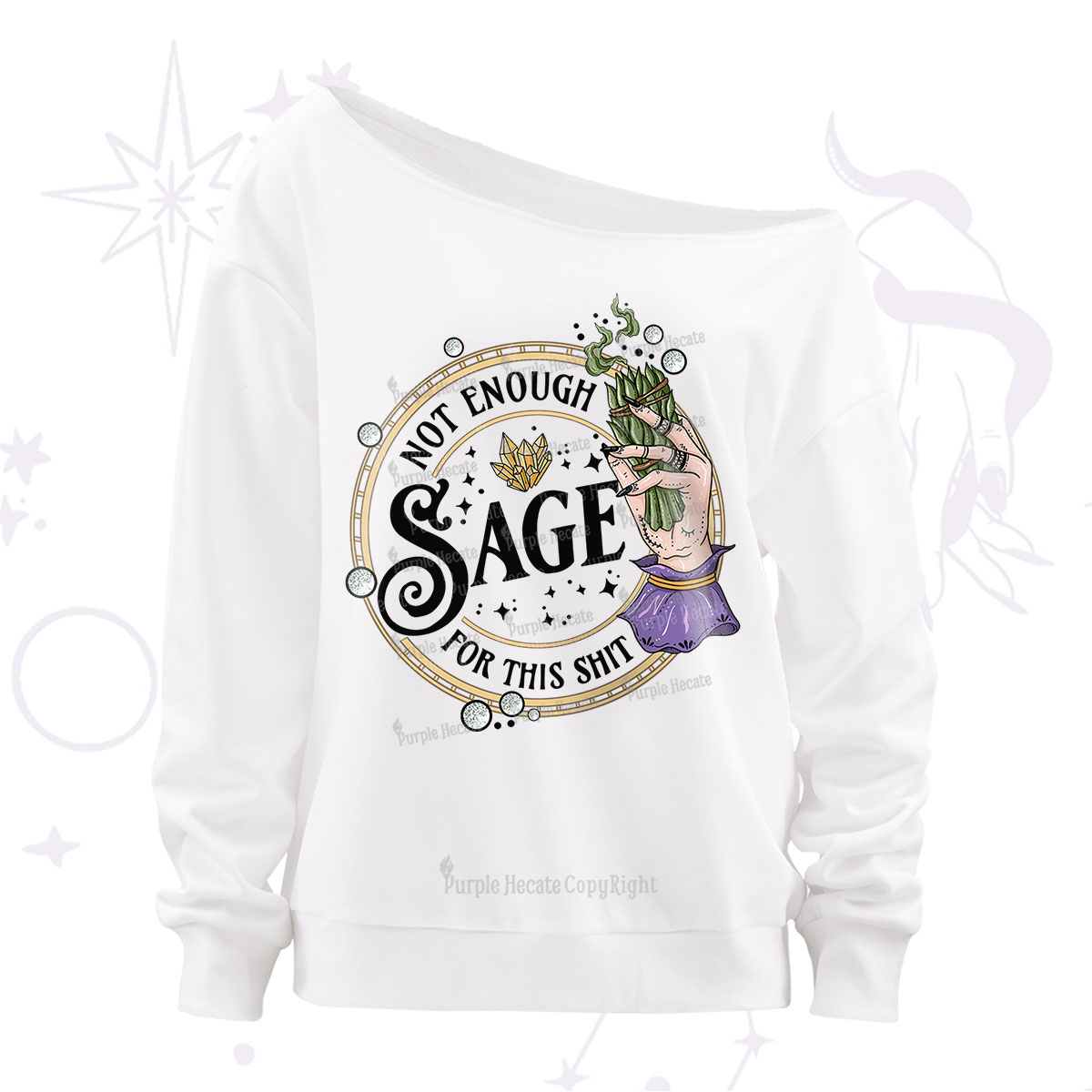 Purplehecate Not Enough Smudge for This Shit Off The Shoulder Sweatshirt