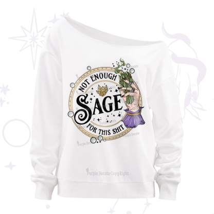 Purplehecate Not Enough Smudge for This Shit Off The Shoulder Sweatshirt
