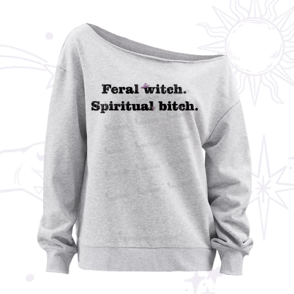 Purplehecate Feral Witch Spiritual Bitch Off The Shoulder Sweatshirt