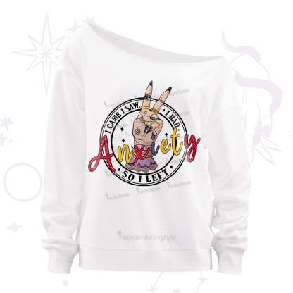 Purplehecate I Had Anxiety So I Left Off The Shoulder Sweatshirt