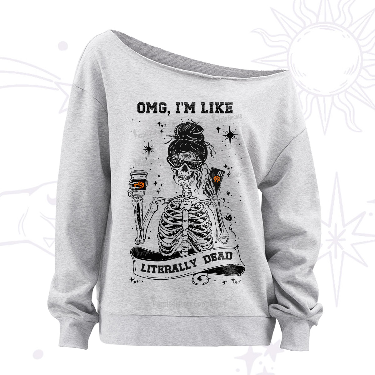 Purplehecate Omg I'm Like Literally Dead Halloween Off The Shoulder Sweatshirt