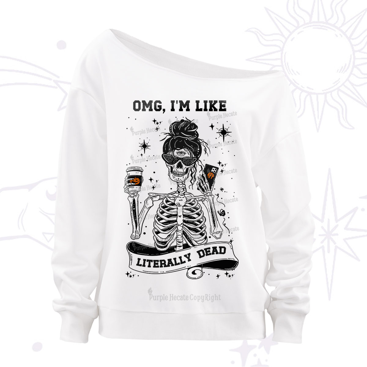 Purplehecate Omg I'm Like Literally Dead Halloween Off The Shoulder Sweatshirt