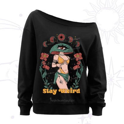 Purplehecate Stay Weird Off The Shoulder Sweatshirt
