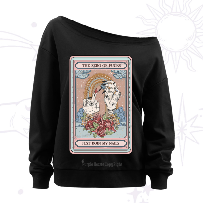Purplehecate The Zero of Fucks Just Doin' My Nails Tarot Off The Shoulder Sweatshirt