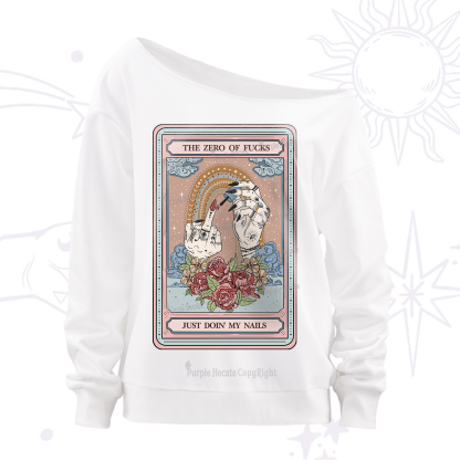 Purplehecate The Zero of Fucks Just Doin' My Nails Tarot Off The Shoulder Sweatshirt