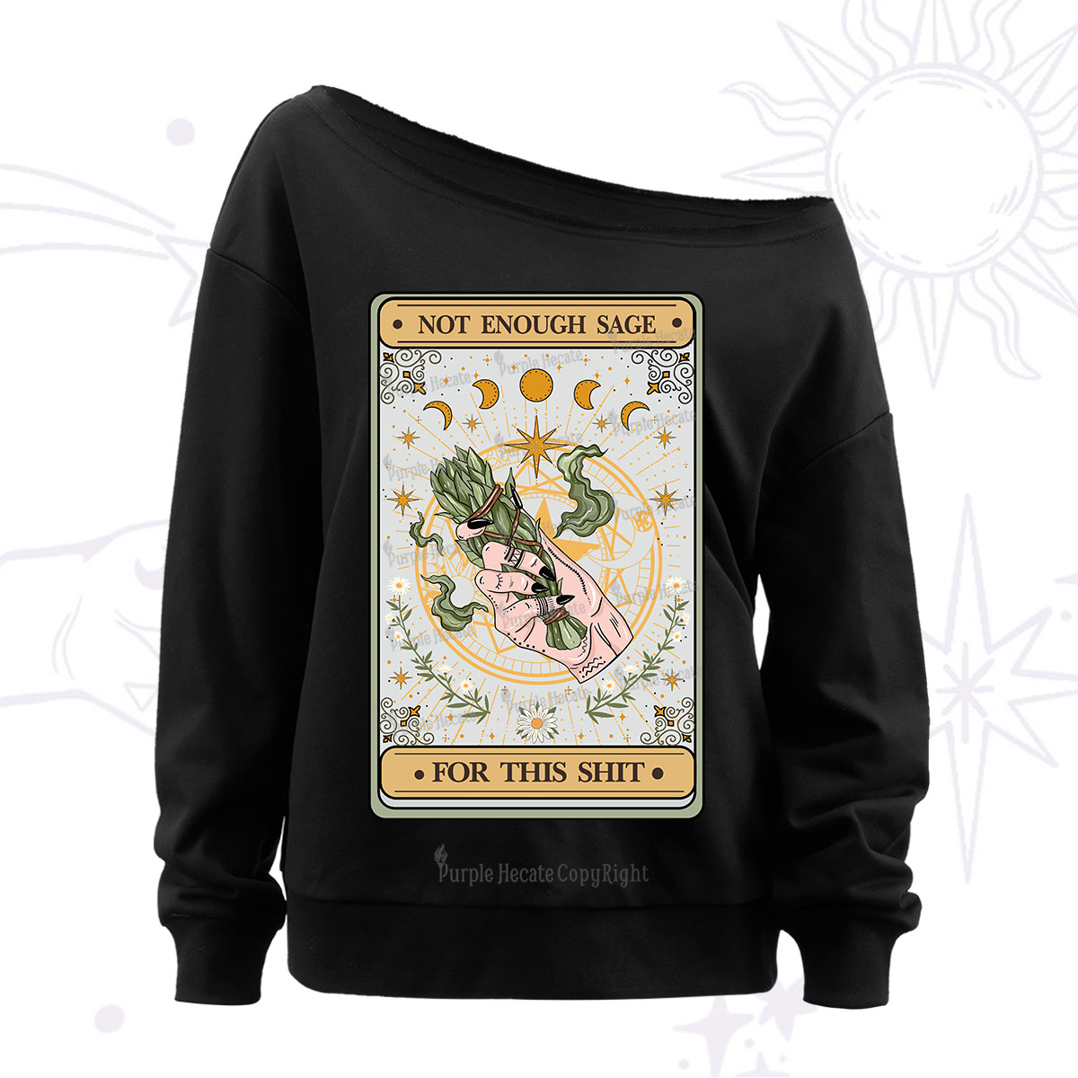 Purplehecate The Not Enough Sage For This Sh*t Tarot Off The Shoulder Sweatshirt