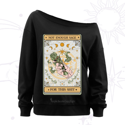 Purplehecate The Not Enough Sage For This Sh*t Tarot Off The Shoulder Sweatshirt