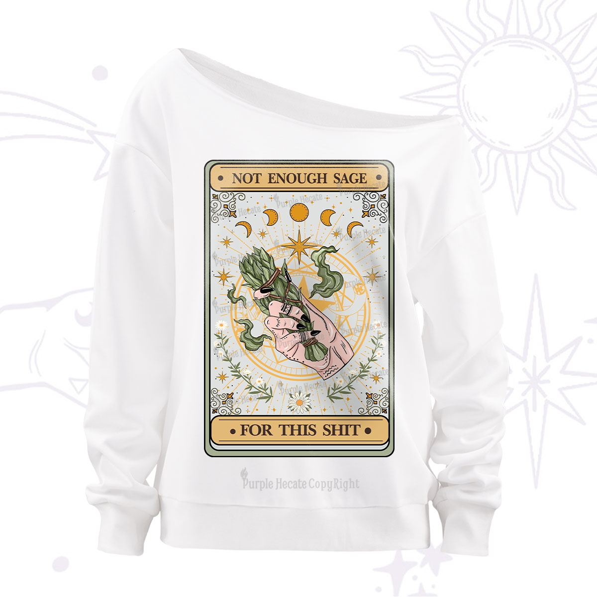 Purplehecate The Not Enough Sage For This Sh*t Tarot Off The Shoulder Sweatshirt