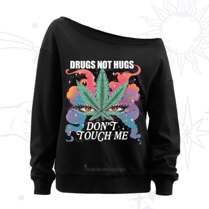 Purplehecate Drugs Not Hugs Off The Shoulder Sweatshirt