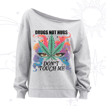 Purplehecate Drugs Not Hugs Off The Shoulder Sweatshirt