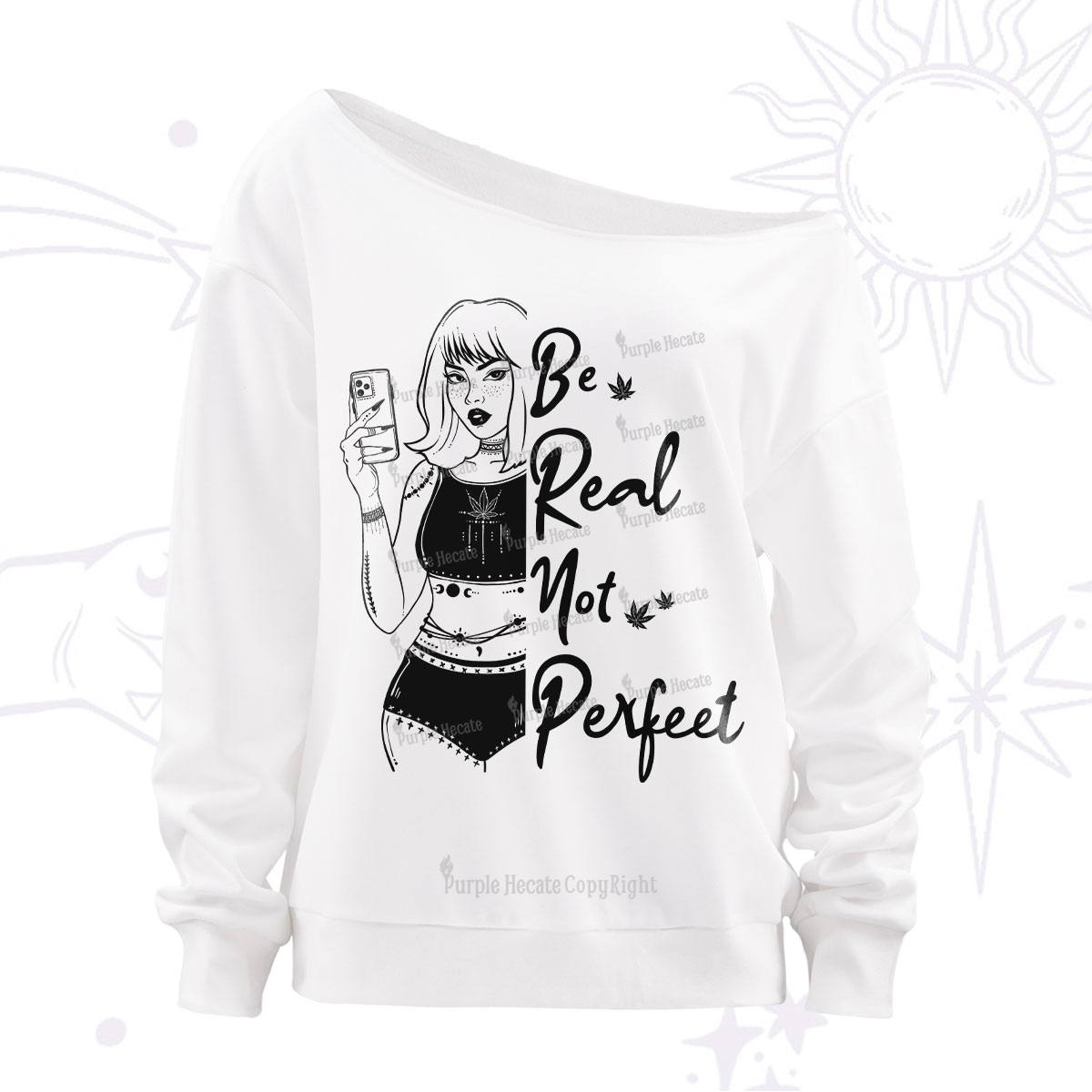 Purplehecate Be Real Not Ferfect Off The Shoulder Sweatshirt
