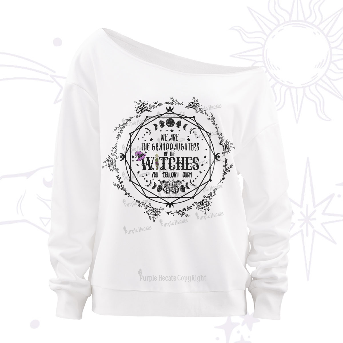 Purplehecate We Are the Granddaughters of the Witches You Could Not Burn Off The Shoulder Sweatshirt