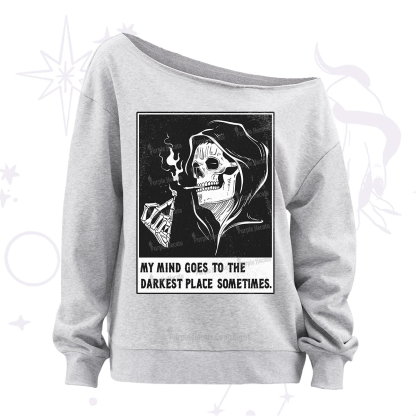 Purplehecate My Mind Goes To The Darkest Place Sometimes Off The Shoulder Sweatshirt