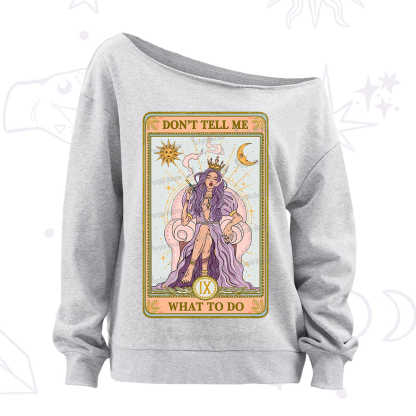 Purplehecate The Don't Tell Me What To Do Oracle Card Off The Shoulder Sweatshirt