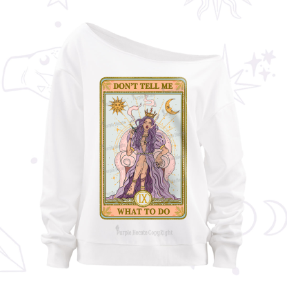 Purplehecate The Don't Tell Me What To Do Oracle Card Off The Shoulder Sweatshirt