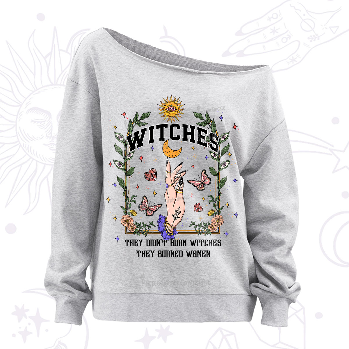 Purplehecate They Didn't Burn Witches They Burned Women Off The Shoulder Sweatshirt