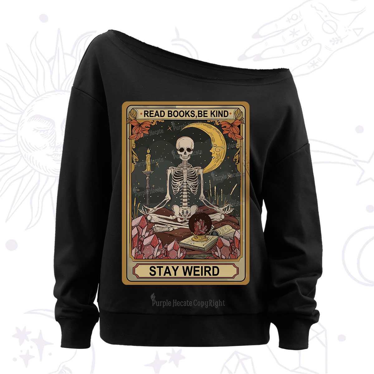 Purplehecate The Read Books Be Kind Stay Weird Oracle Card Off The Shoulder Sweatshirt