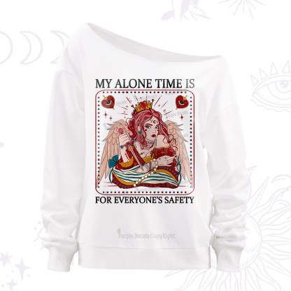 Purplehecate My Alone Time Is For Everyone's Safety Off The Shoulder Sweatshirt