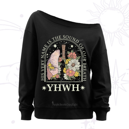 Purplehecate His Very Name Is The Sound Of Our Breath Off The Shoulder Sweatshirt