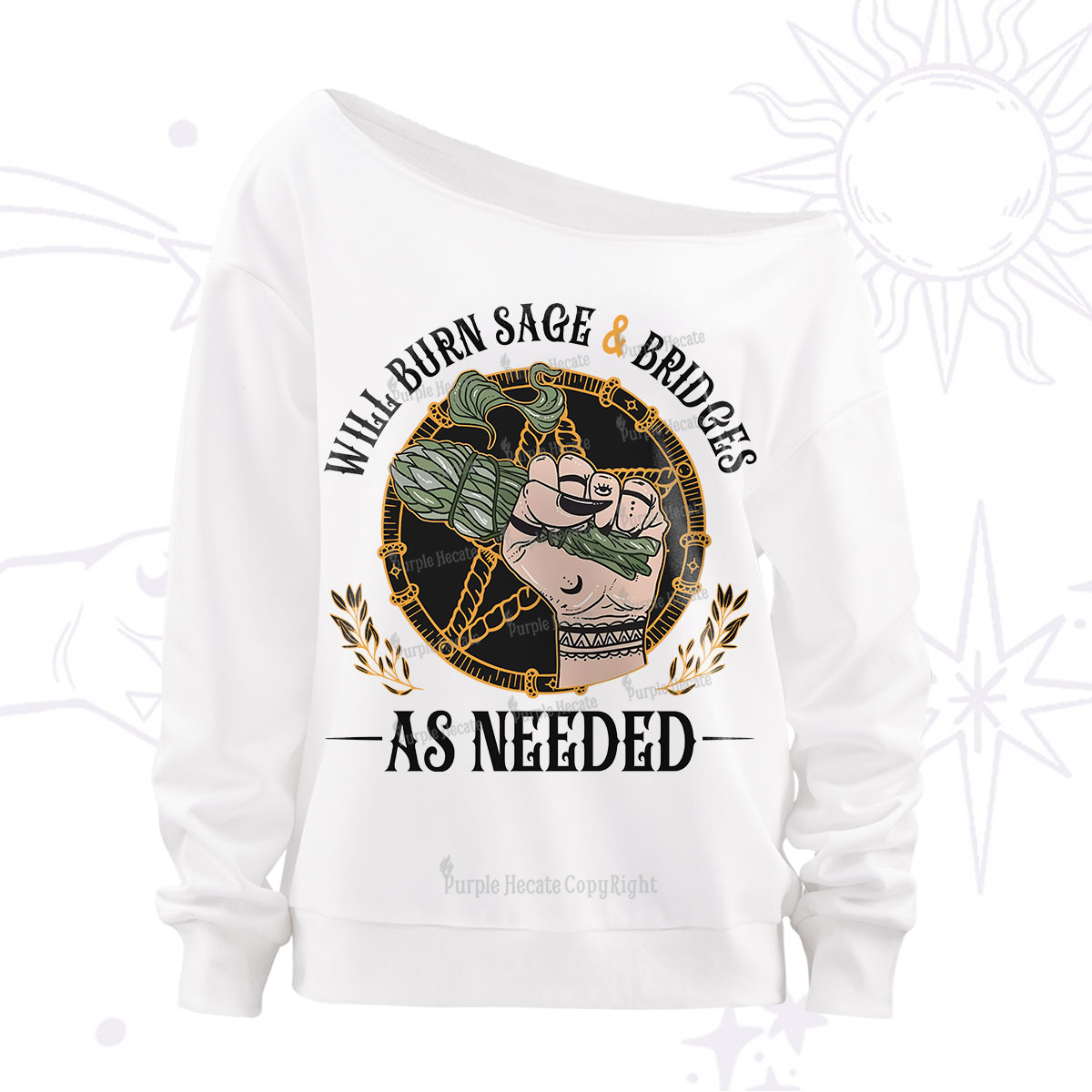 Purplehecate Will Burn Sage And Bridges Off The Shoulder Sweatshirt