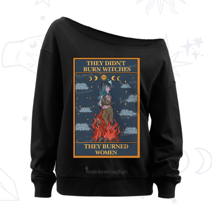Purplehecate The They Didn't Burn Witches They Burned Women Oracle Card Off The Shoulder Sweatshirt