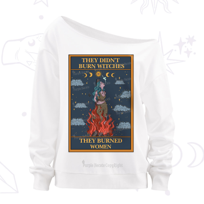 Purplehecate The They Didn't Burn Witches They Burned Women Oracle Card Off The Shoulder Sweatshirt