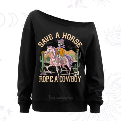 Purplehecate Save A Horse Rope A Cowboy Off The Shoulder Sweatshirt