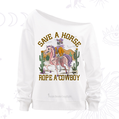 Purplehecate Save A Horse Rope A Cowboy Off The Shoulder Sweatshirt