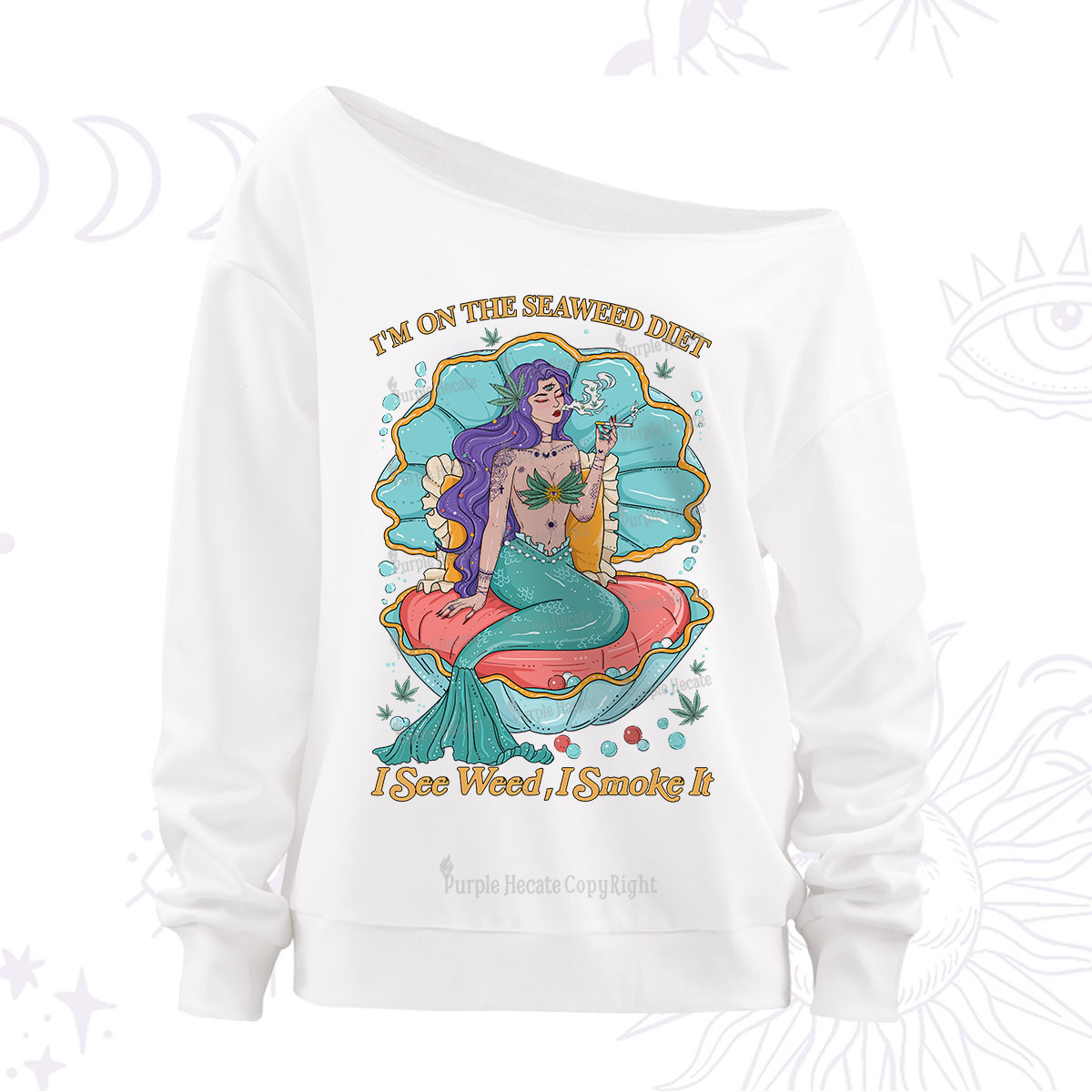 Purplehecate I See Weed I Smoke It Off The Shoulder Sweatshirt